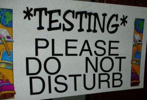 Image of a sign that says Testing Please Do Not Disturb